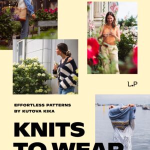 Knits to Wear: Effortless Patterns by Kutova Kika